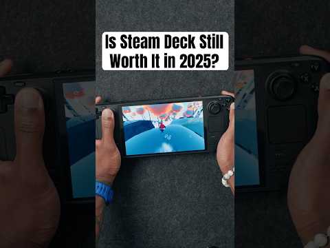 You SHOULD Buy a Steam Deck in 2025